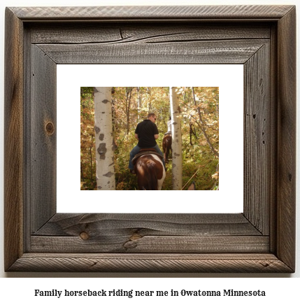 family horseback riding near me in Owatonna, Minnesota